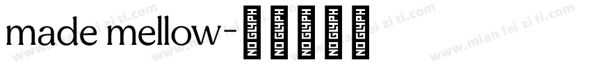 made mellow字体转换
